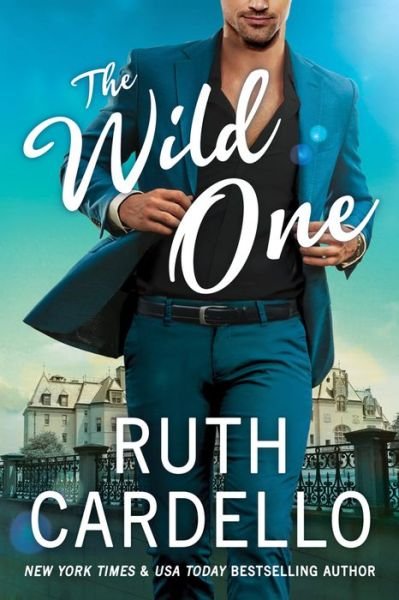 Cover for Ruth Cardello · The Wild One - Corisi Billionaires (Paperback Book) (2020)