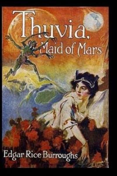 Thuvia, Maid of Mars - Edgar Rice Burroughs - Livres - Createspace Independent Publishing Platf - 9781542749046 - 25 janvier 2017