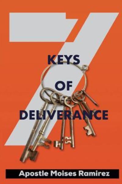 Cover for Moises Ramirez · 7 Keys of Deliverance (Paperback Book) (2017)