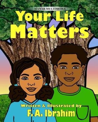 Cover for F a Ibrahim · Your Life Matters (Paperback Book) (2017)