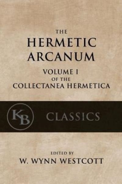 Cover for W Wynn Westcott · Hermetic Arcanum (Taschenbuch) (2017)