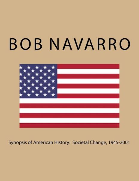 Cover for Bob Navarro · Synopsis of American History (Pocketbok) (2017)