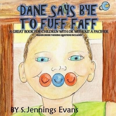 Cover for S J Evans · Dane Says Bye to Fuff Faff (Paperback Book) (2017)