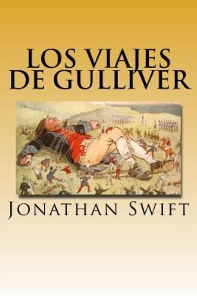 Cover for Jonathan Swift · Los Viajes de Gulliver (Spanish) Edition (Paperback Bog) (2017)
