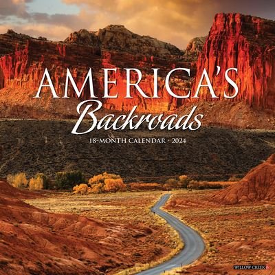 Cover for Willow Creek Press · America's Backroads 2024 12 X 12 Wall Calendar (Calendar) (2023)
