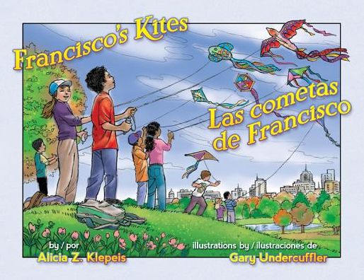 Cover for Alicia Klepeis · Francisco's Kites / Las Cometas De Francisco (Paperback Book) (2015)