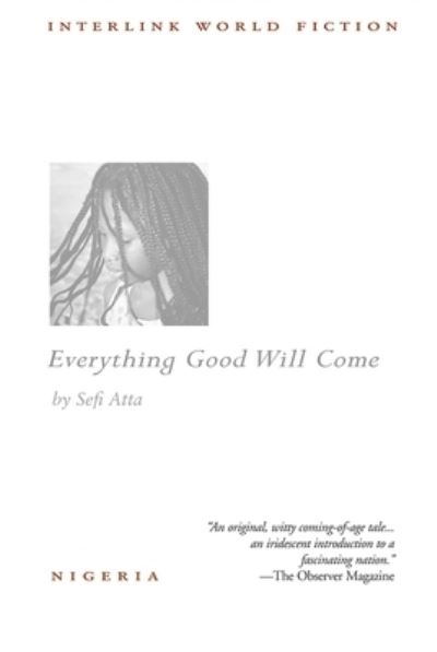 Cover for Sefi Atta · Everything Good Will Come (Book) (2007)