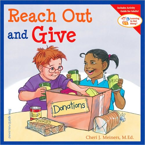 Cover for Cheri J. Meiners · Reach Out and Give - Learning to Get Along® (Paperback Book) (2006)