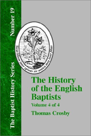 Cover for Thomas Crosby · History of the English Baptists - Vol. 4 (Pocketbok) (2001)