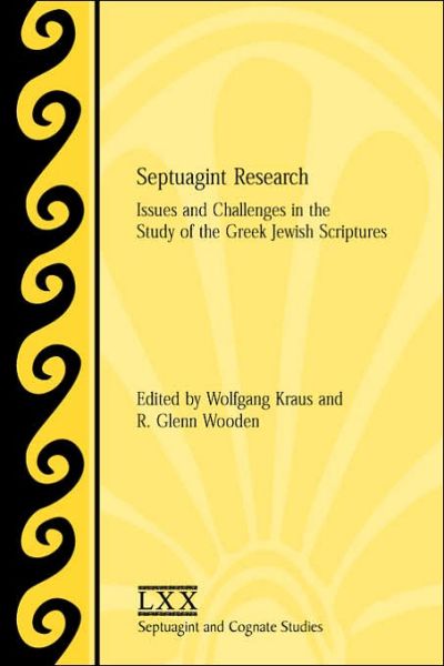 Cover for Wolfgang Kraus · Septuagint Research: Issues and Challenges in the Study of the Greek Jewish Scriptures (Paperback Book) (2006)