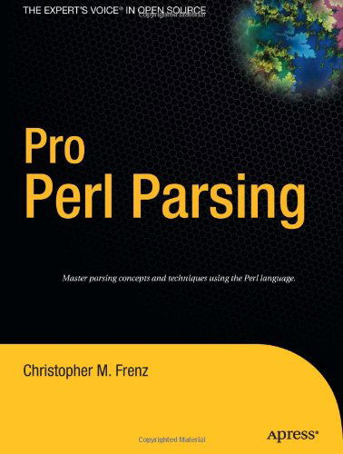 Cover for Christopher M. Frenz · Pro Perl Parsing (Hardcover Book) (2005)