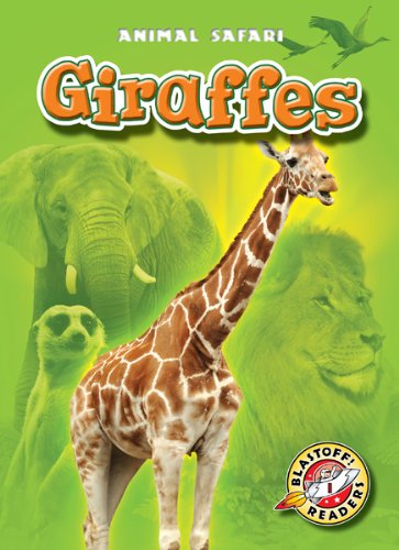 Cover for Kari Schuetz · Giraffes (Blastoff! Readers: Animal Safari) (Blastoff Readers. Level 1) (Hardcover Book) (2011)