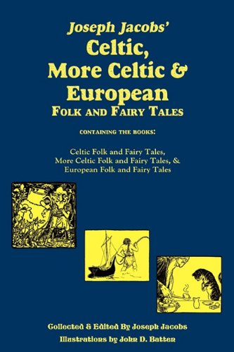 Cover for Joseph Jacobs · Joseph Jacobs' Celtic, More Celtic, and European Folk and Fairy Tales, Batten (Hardcover Book) (2009)