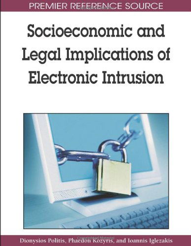 Cover for Ioannis Iglezakis · Socioeconomic and Legal Implications of Electronic Intrusion (Premier Reference Source) (Hardcover bog) (2009)