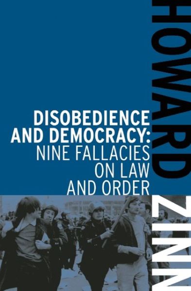 Cover for Howard Zinn · Disobedience And Democracy: Nine Fallacies on Law and Order (Paperback Bog) [Second edition] (2012)