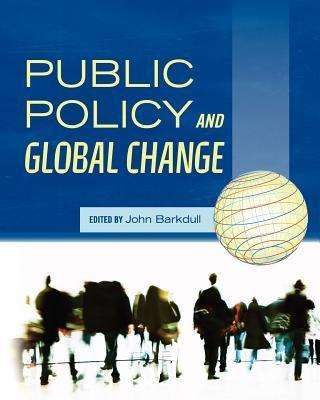 Cover for John Barkdull · Public Policy and Global Change (Paperback Book) (2012)