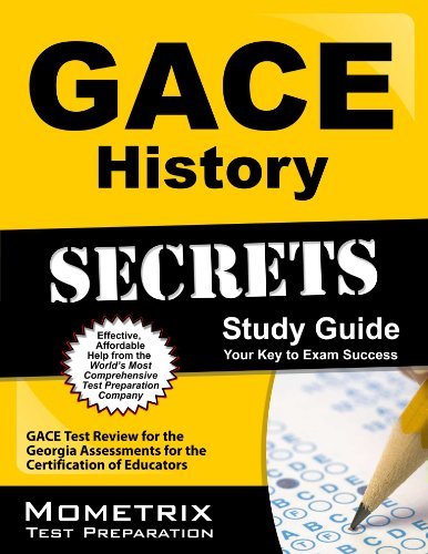 Cover for Gace Exam Secrets Test Prep Team · Gace History Secrets Study Guide: Gace Test Review for the Georgia Assessments for the Certification of Educators (Taschenbuch) (2023)