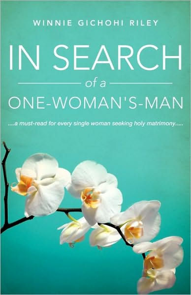 Cover for Winnie Gichohi Riley · In Search of a One-woman's-man (Paperback Book) (2010)