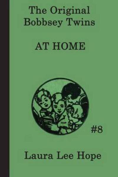 Cover for Laura Lee Hope · The Bobbsey Twins at Home (Pocketbok) (2011)