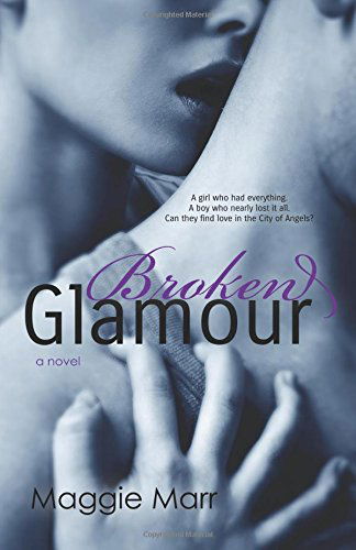 Cover for Maggie Marr · Broken Glamour (The Glamour Series) (Volume 2) (Paperback Book) (2014)