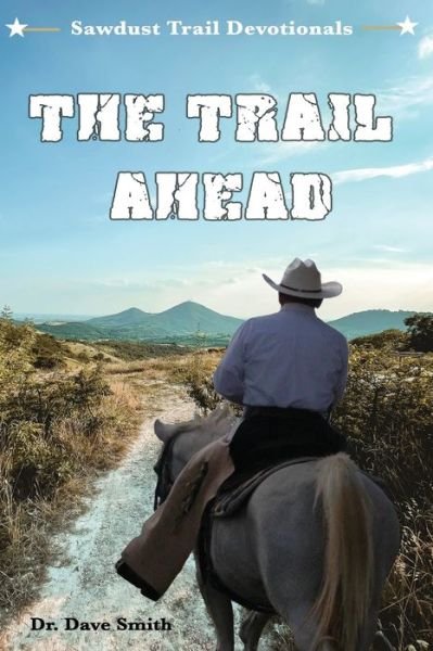 Cover for Dave Smith · The Trail Ahead (Paperback Book) (2022)