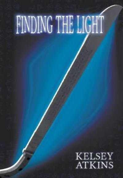 Cover for Kelsey Atkins · Finding the Light (Hardcover bog) (2017)