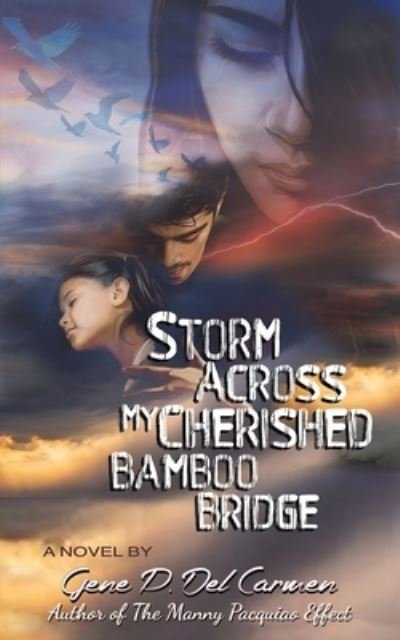 Cover for Gene P Del Carmen · Storm Across My Cherished Bamboo Bridge (Paperback Book) (2022)