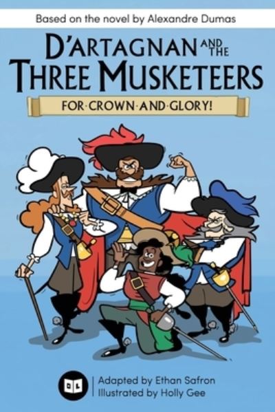 Cover for Ethan Safron · D'Artagnan and the Three Musketeers (Paperback Book) (2020)