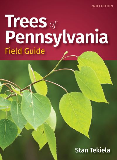 Trees of Pennsylvania Field Guide - Tree Identification Guides - Stan Tekiela - Książki - Adventure Publications, Incorporated - 9781647552046 - 21 października 2021