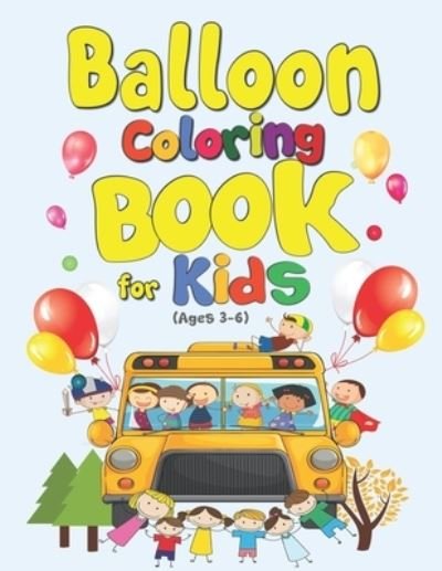 Cover for Aaraf Publication · Balloon Coloring Book for Kids (Ages 3-6) (Pocketbok) (2020)