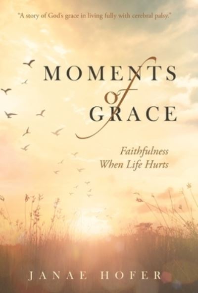 Cover for Janae Hofer · Moments of Grace (Book) (2022)