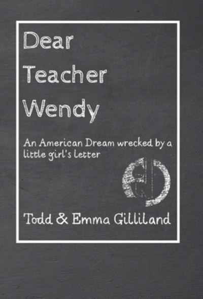 Cover for Todd Gilliland · Dear Teacher Wendy (Book) (2023)