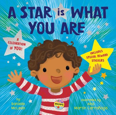 A Star is What You Are: A Celebration of You! - Danielle McLean - Książki - Tiger Tales. - 9781664340046 - 27 kwietnia 2021