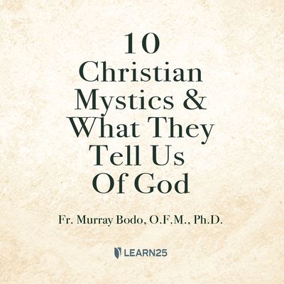 Cover for Murray Bodo · 10 Christian Mystics and What They Tell Us of God (CD) (2021)