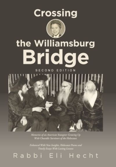 Cover for Rabbi Eli Hecht · Crossing the Williamsburg Bridge, Second Edition (Book) (2022)