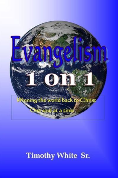 Cover for Timothy White Sr · Evangelism 1 on 1 (Paperback Book) (2020)