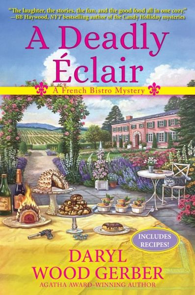 A Deadly Eclair: A French Bistro Mystery - Daryl Wood Gerber - Books - Crooked Lane Books - 9781683316046 - June 12, 2018