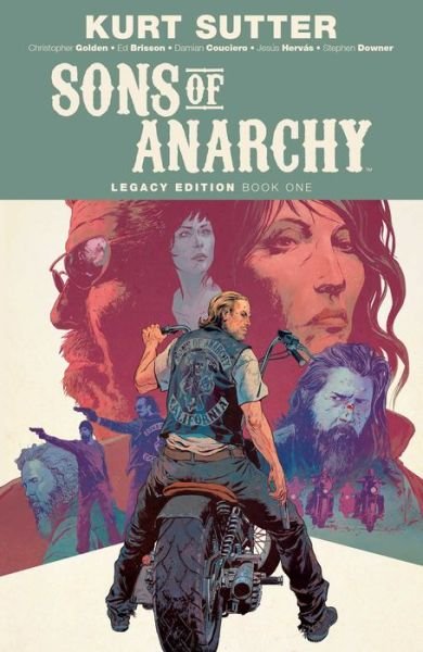 Cover for Christopher Golden · Sons of Anarchy Legacy Edition Book One - Sons of Anarchy (Paperback Bog) (2019)