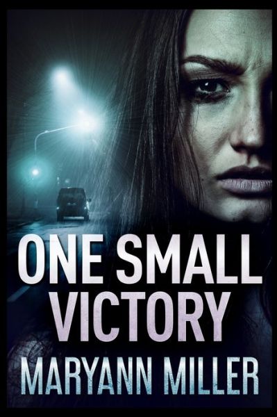 Cover for Maryann Miller · One Small Victory (Paperback Book) (2021)