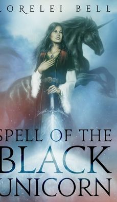 Cover for Lorelei Bell · Spell of the Black Unicorn (Chronicles of Zofia Trickenbod Book 1) (Hardcover Book) (2021)