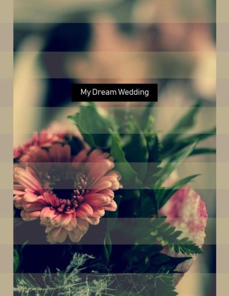 Cover for Terri Jones · My Dream Wedding (Pocketbok) (2018)