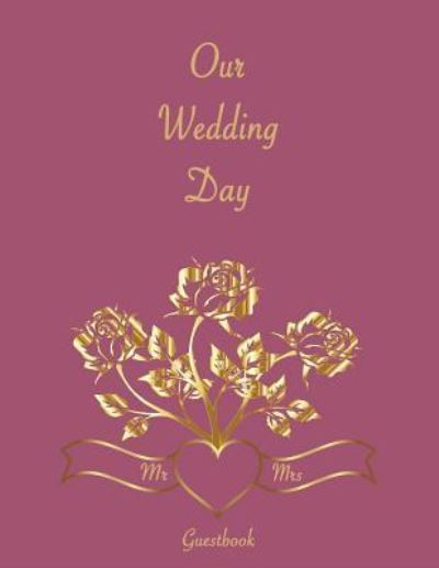 Cover for Suzanne's Dezigns · Our Wedding Day Guestbook (Paperback Book) (2018)