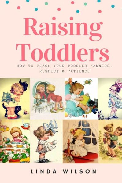 Cover for Linda Wilson · Raising Toddlers (Pocketbok) (2018)