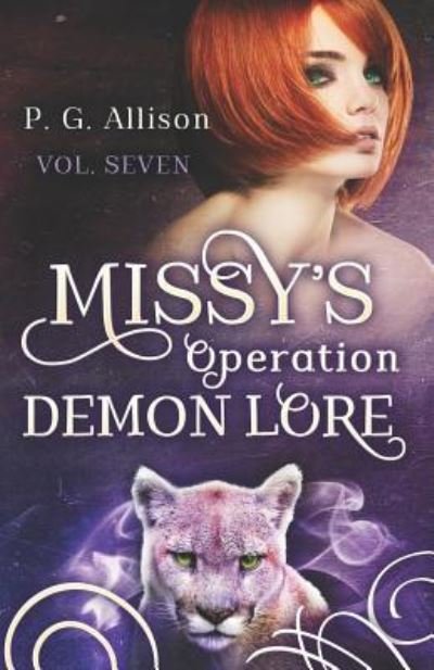 Cover for P G Allison · Missy's Operation Demon Lore - Missy the Werecat (Pocketbok) (2018)