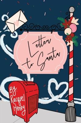 Cover for Racquel S Henry · Letter to Santa (Paperback Book) (2020)