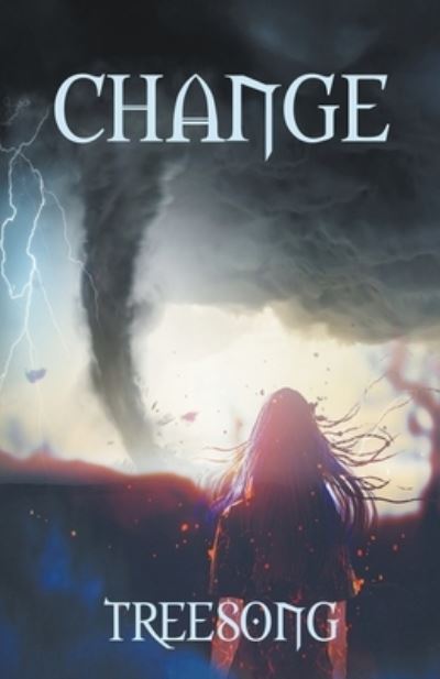 Change - Treesong - Books - Draft2Digital - 9781734982046 - May 8, 2020