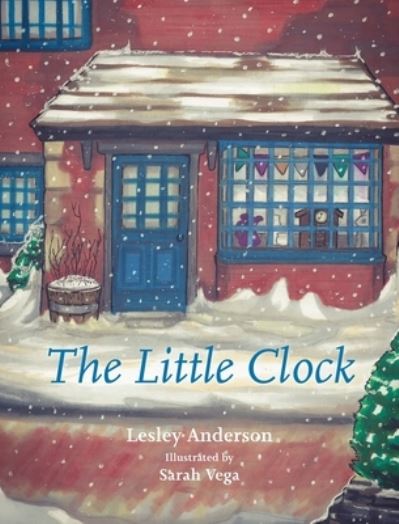 Cover for Lesley Anderson · The Little Clock (Hardcover bog) (2021)