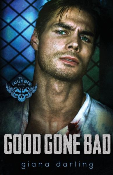 Cover for Giana Darling · Good Gone Bad - Fallen MC (Paperback Book) (2018)