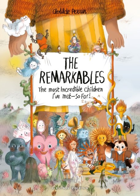 Cover for Clotilde Perrin · The Remarkables: The Most Incredible Children I've Met -- So Far! (Inbunden Bok) (2024)