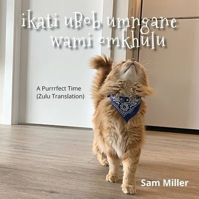 Cover for Sam Miller · Ikati Ubob Umngane Wami Omkhulu (Pocketbok) (2021)